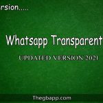 Whatsapp Transparent APK Latest V12.4 (Updated) 2022 Download