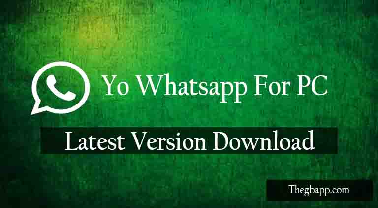 Yo Whatsapp For PC,
